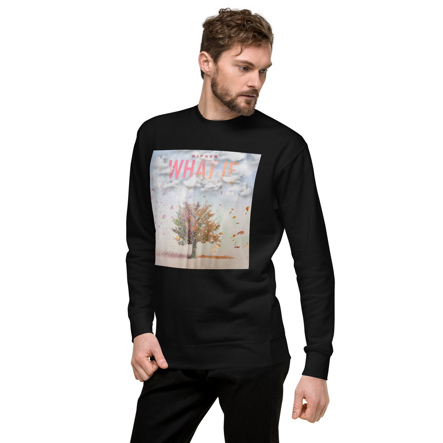 What If - Unisex Premium Sweatshirt